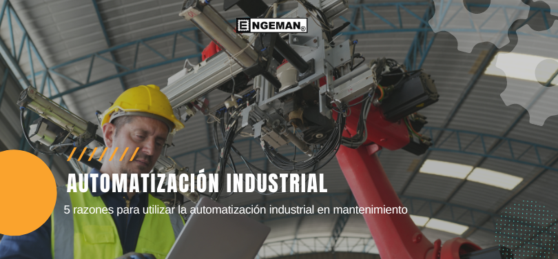 ¿Sabe qué es la automatización industrial y por qué es tan importante? En este artículo le explicamos qué es la automatización industrial y cómo se relaciona con el mantenimiento.