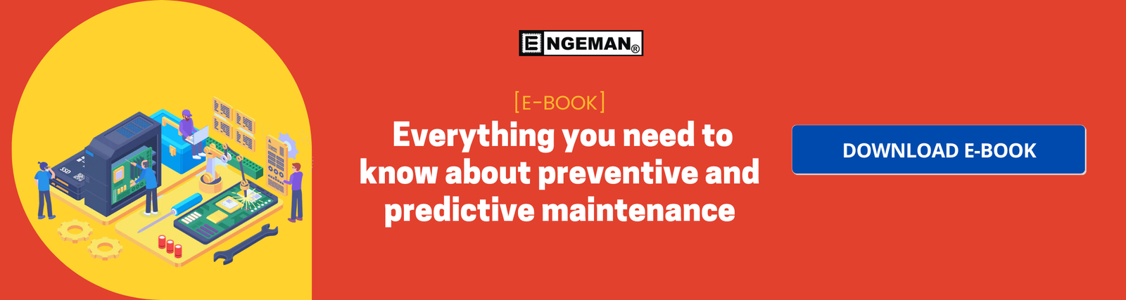 cta blog 4 - Predictive and Preventive Maintenance: what it is and how it works