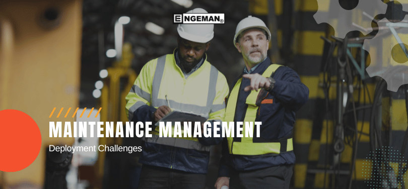 maintenance-management-deployment-challenges