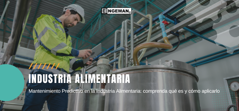 ¿Sabes qué es el mantenimiento predictivo y cómo funciona? Se realiza mediante el control del funcionamiento de las máquinas y es extremadamente importante para la industria alimentaria.