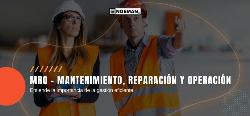 Descubre la importancia del MRO, sus principales componentes, beneficios, desafíos y las mejores prácticas para su implementación eficaz.