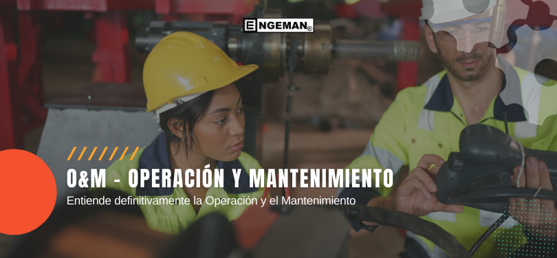 comprende más sobre la relación entre Operación y Mantenimiento