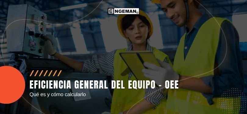que-es-el-indicador-oee-y-como-calcular-engeman