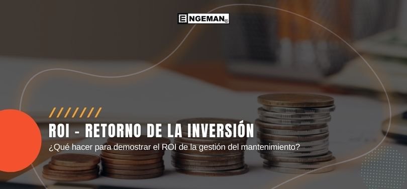 que-hacer-para-demostrar-el-roi-de-la-gestion-del-mantenimiento-engeman