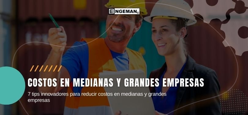 reducir-costos-en-medianas-y-grandes empresas